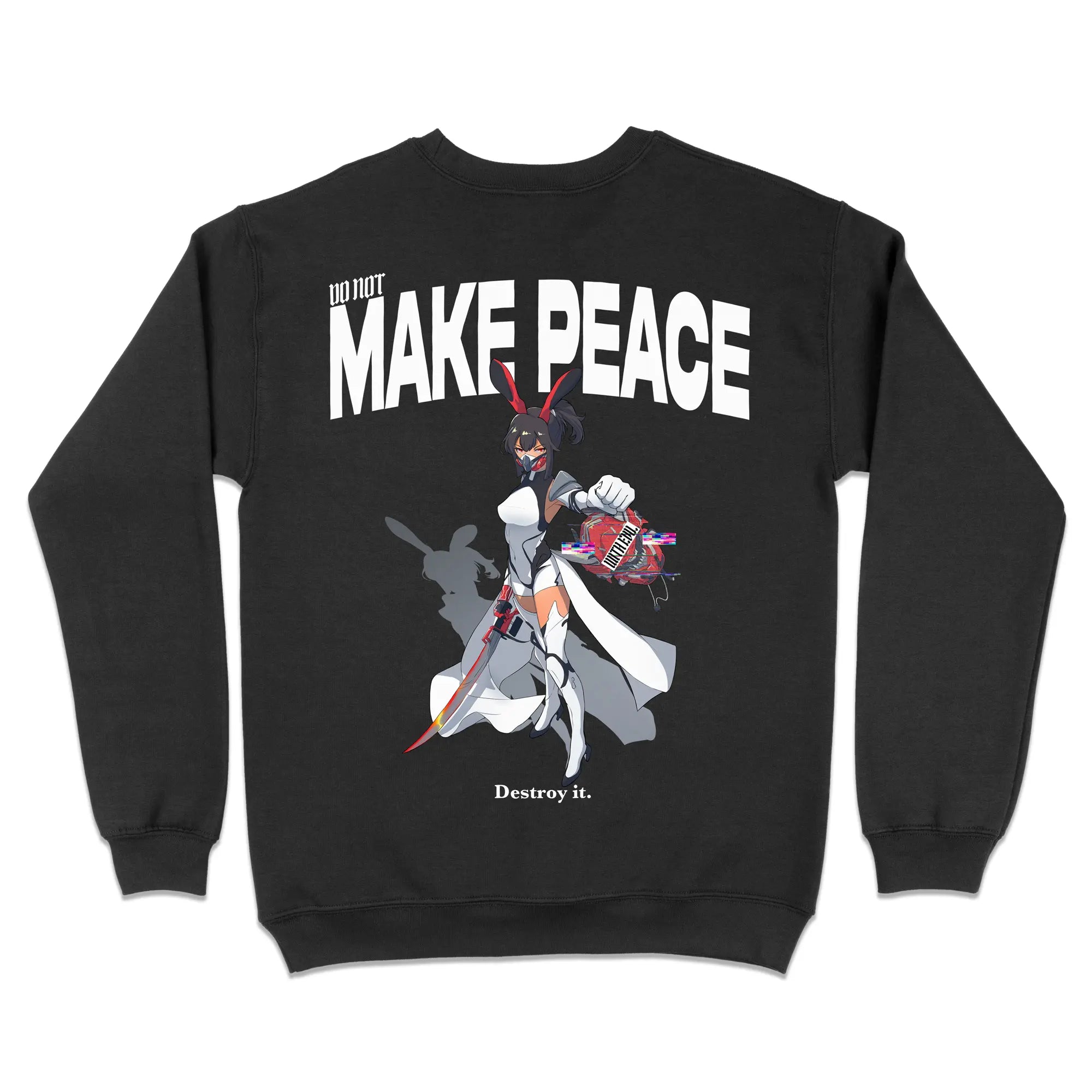 Do Not Make Peace With Evil Gen2 [Backprint] // Sweatshirt