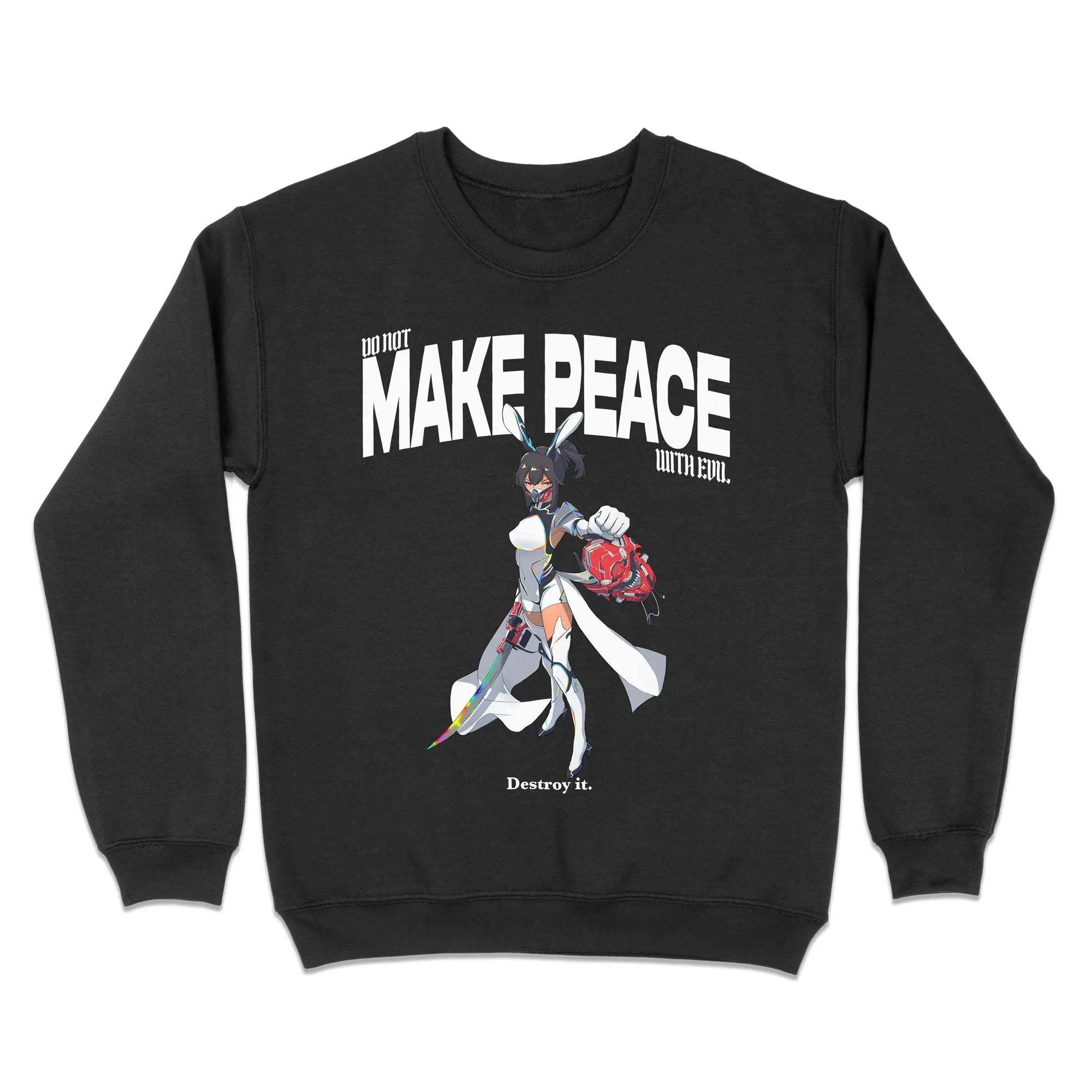 Do Not Make Peace With Evil Gen1 // Sweatshirt